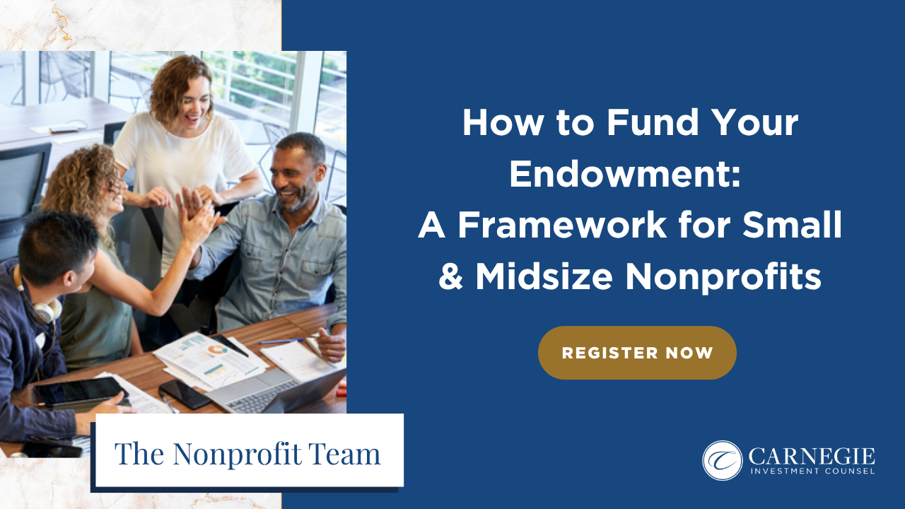 How to Fund Your Endowment A Framework for Small & Midsize Nonprofits